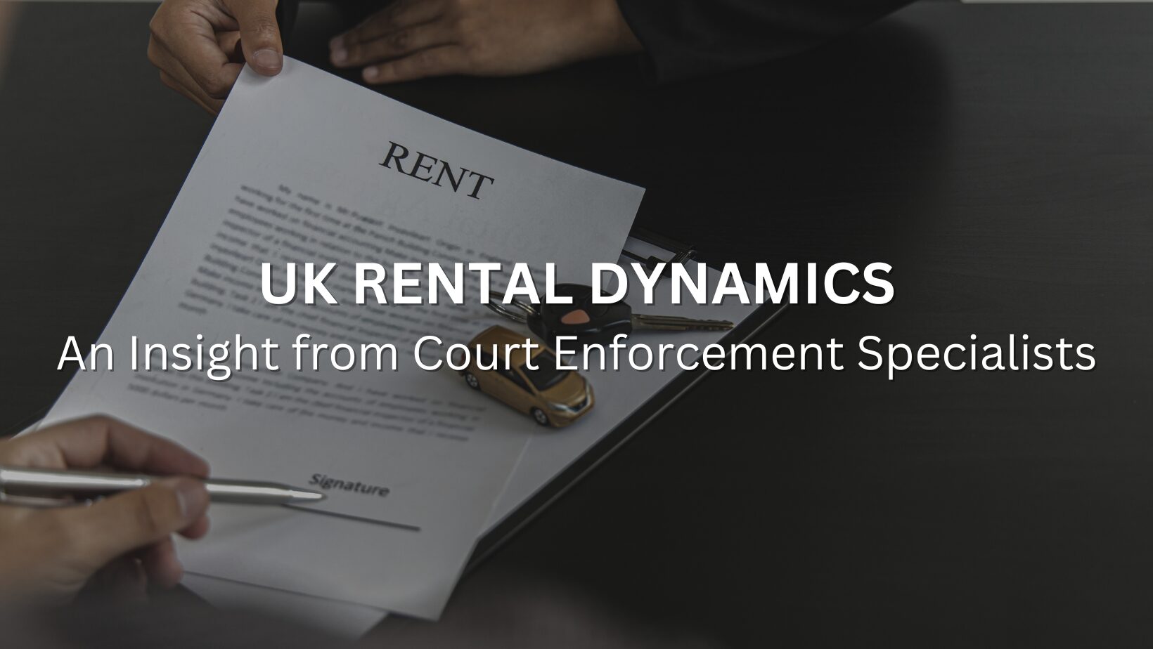UK Rental Dynamics – An Insight from Court Enforcement Specialists
